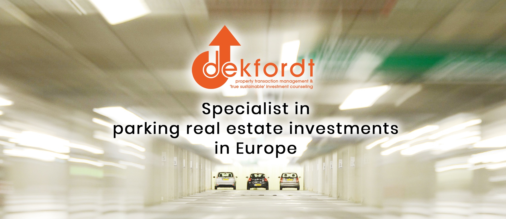 Dekfordt, specialist in parking-real-estate investments in Europe